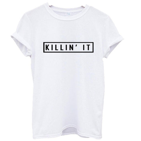 Killin It Cotton Women T-shirt Tops Tee White Black Short Sleeve tshirts